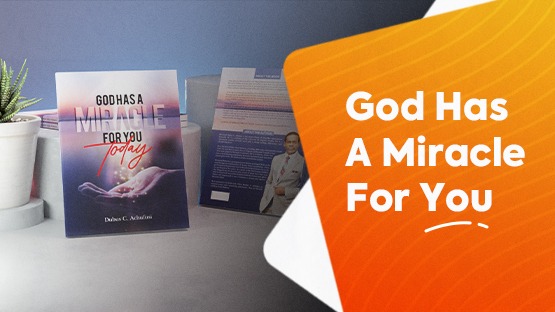 God Has A Miracle For You Today